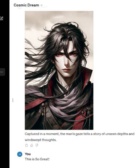 Screenshot of a digital artwork created by the Cosmic Dream feature, depicting a man with a piercing gaze and flowing black hair, along with a user comment saying, "This is So Great!"